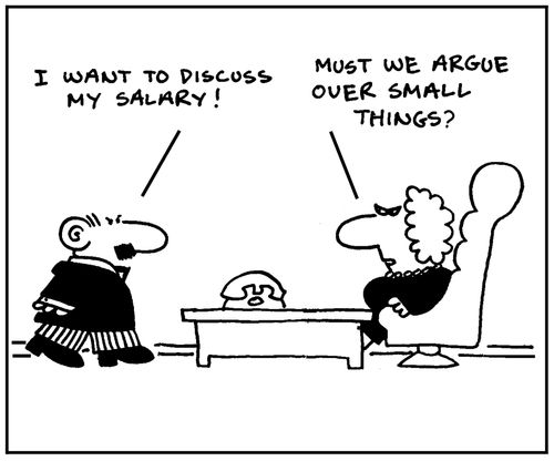 'I want to discuss my salary!'