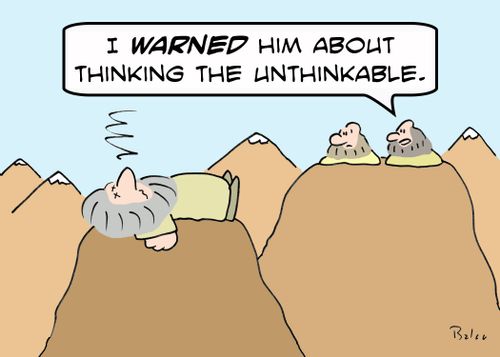 'I warned him about thinking the unthinkable!'