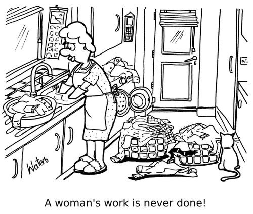 A woman's work is never done!