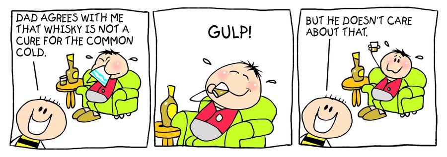 Billy strip: 'whiskey is not a cure for the common cold.'