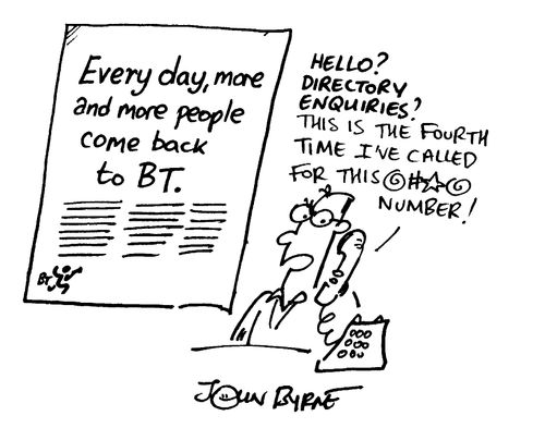 "Hello? Directory enquiries? This si the fourth time I've called for this *&^%()^ number"