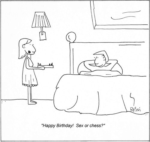 Happy Birthday 'Happy Birthday!  Sex or Chess?'