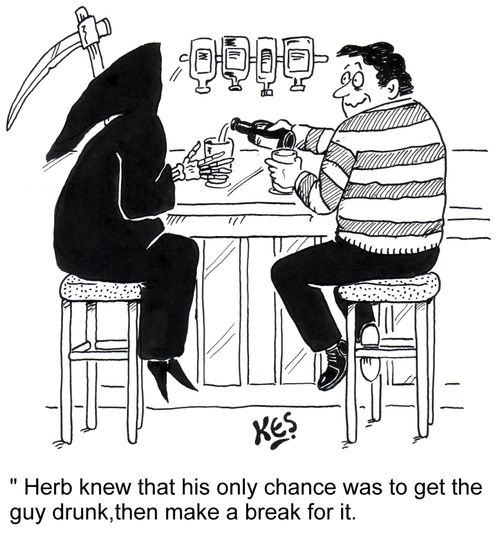 Herb knew that his only chance was to get the guy drunk, then make a break for it.