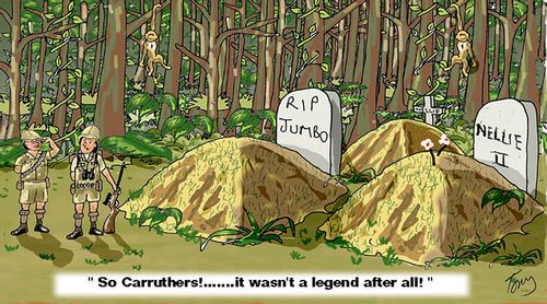 "So Carruthers!...it wasn't a legend after all!"