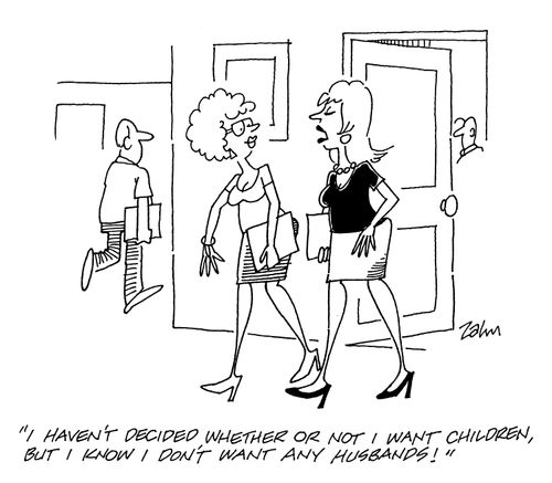 'I haven't decided whether or not I want children, but I know I don't want any husbands!'