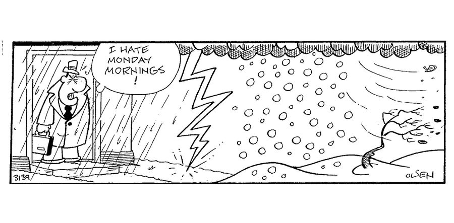 'I hate Monday mornings!'