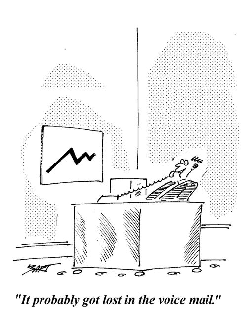 "It probably got lost in the voice mail."