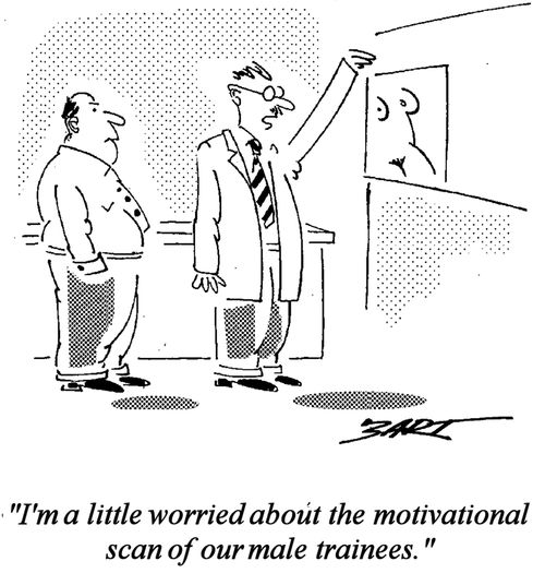 "I'm a little worried about the motivational scan of our male trainees."