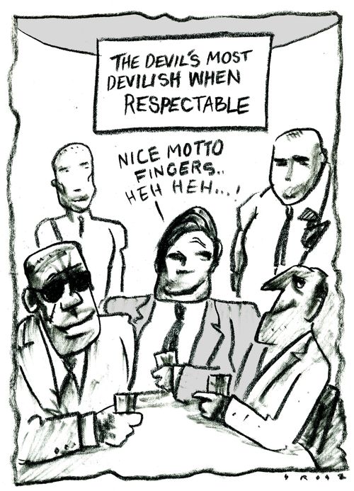The Devil's most devilish when he;s respectable.