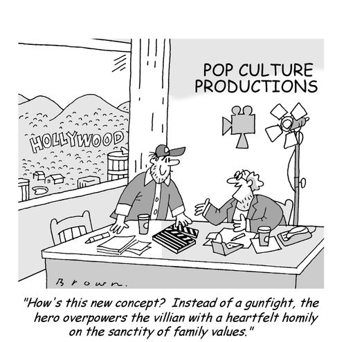 'How's this new concept?  Instead of a gunfight, the hero overpowers the villian with a heartfelt homily on the sanctity of family values.'