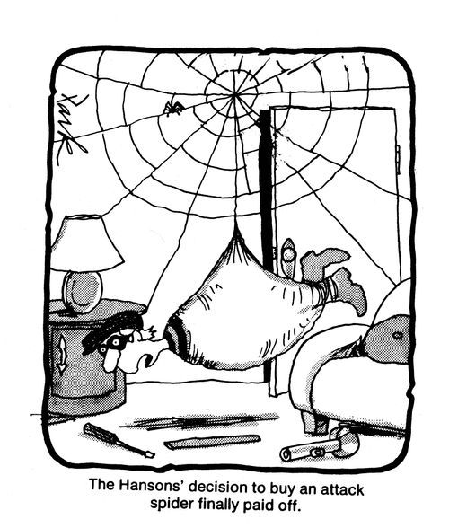 The Hanson's decision to buy an attack spider finally paid off.
