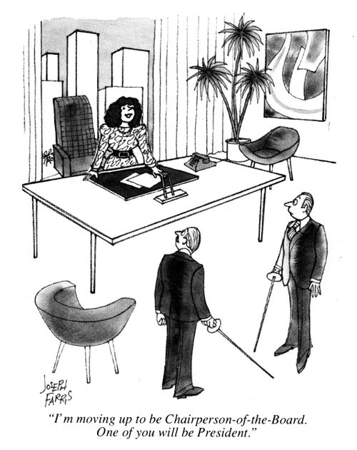'I'm moving up to be Chairperson-of-the-Board. One of you will be President.'