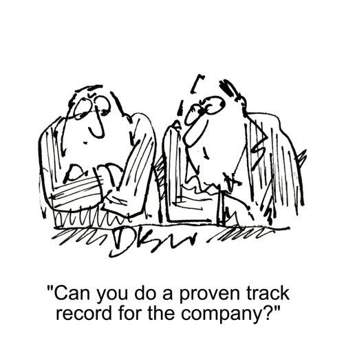 'Can you do a proven track record for the company?'