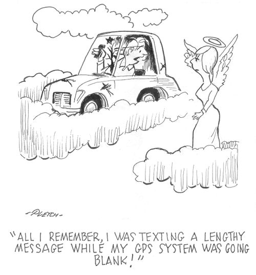 'All i remember, I was texting a lengthy message while my GPS System was going blank!'
