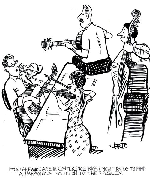 'My staff and I are in conference right now trying to find a harmonious solution to the problem.'
