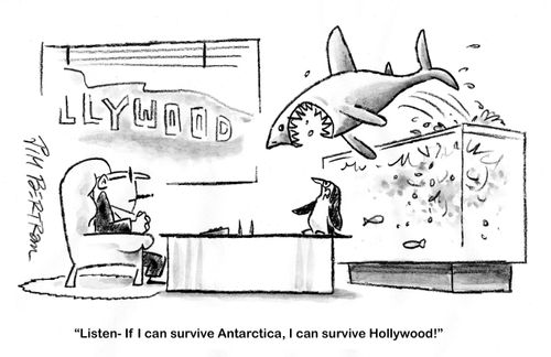 'Listen - if I can survive Antarctica, I can survive Hollywood.'