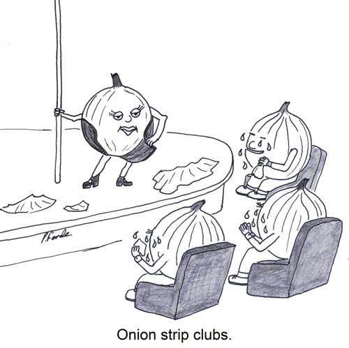 Onion Strip Clubs.