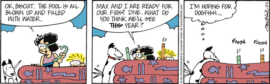 'Ok biscuit. The pool is all blown up and filled with water...Max and I are ready for our first dive. What do you think we'll see this year?'