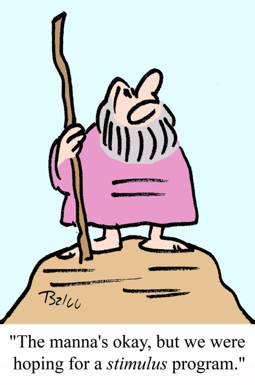 'The manna's okay, but we were hoping for a STIMULUS program.'