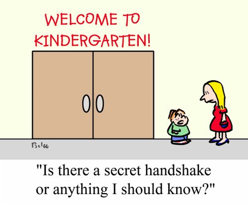 'Is there a secret handshake or anything I should know?'