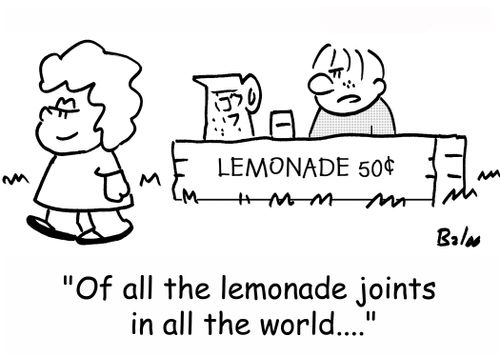 'Of all the lemonade joints in all the world....'