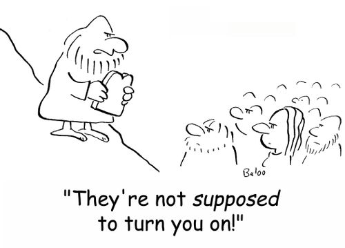 'They're not SUPPOSED to turn you on!'