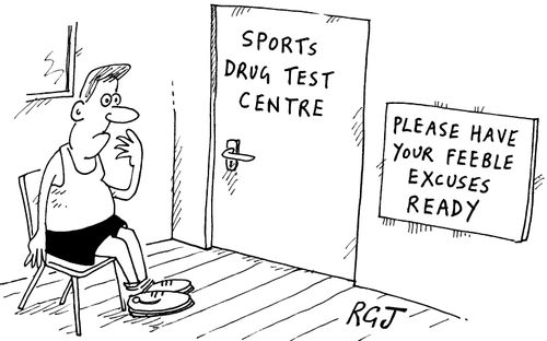 'Sports drug test centre' 'Please have your feeble excuses ready'