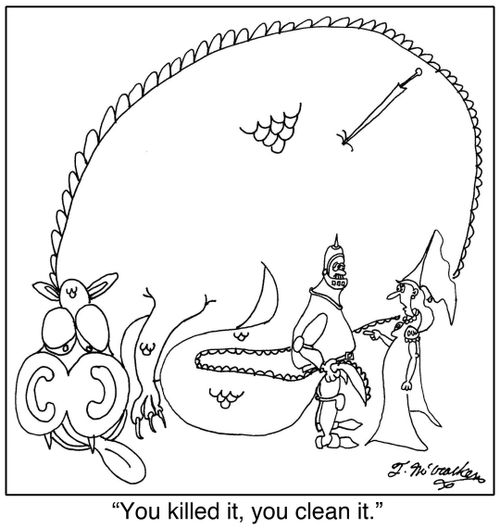 'You killed it, you clean it.'
