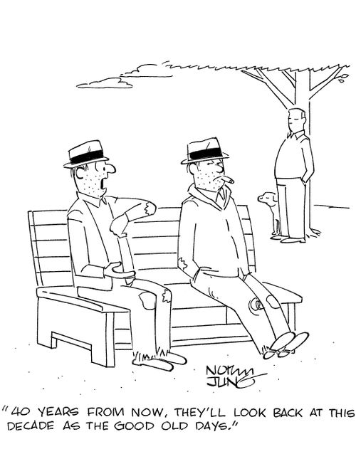 '40 years from now, they'll look back at this decade as the good old days.'
