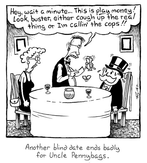 Another blind date ends badly for Uncle Pennybags