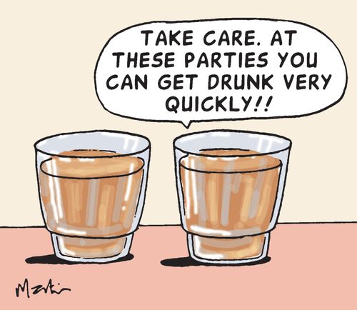 Take care. At these parties you can get drunk very quickly.