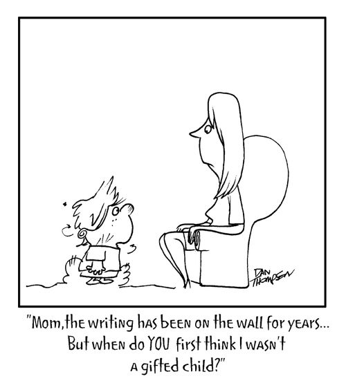 "When do you first think I wasn't a gifted child?"