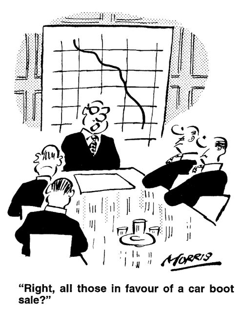 "Right, all those in favour of a car boot sale."