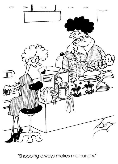 "Shopping always makes me hungry."