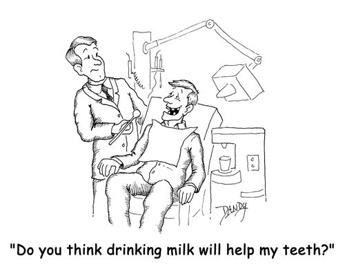 'Do you think drinking milk will help my teeth?'