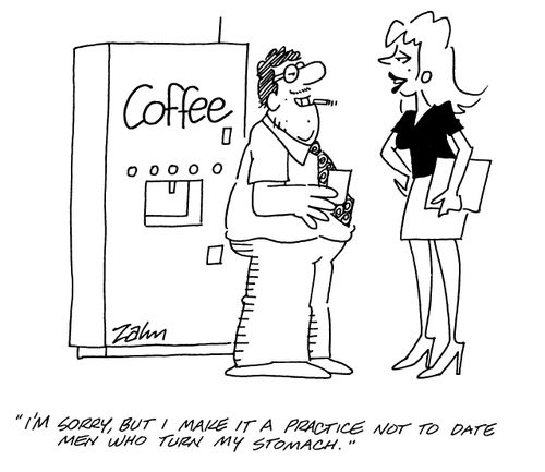 'I'm sorry, but I make it a practice not to date men who turn my stomach.'