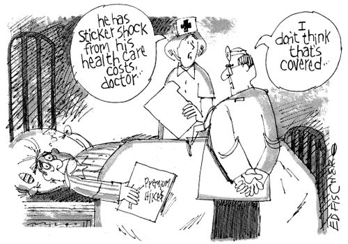 "He has sticker shock form his health care costs."