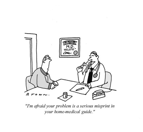 'I'm afraid your problem is a serious misprint in your home-medical guide.'