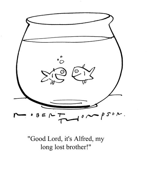 'Good Lord, it's Alfred, my long lost brother!'