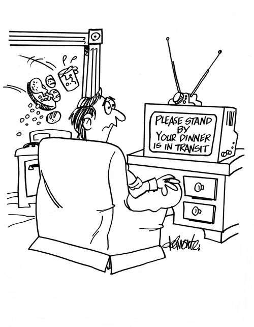 Man sees on TV - Please Stand By, Your Dinner Is In Transit.