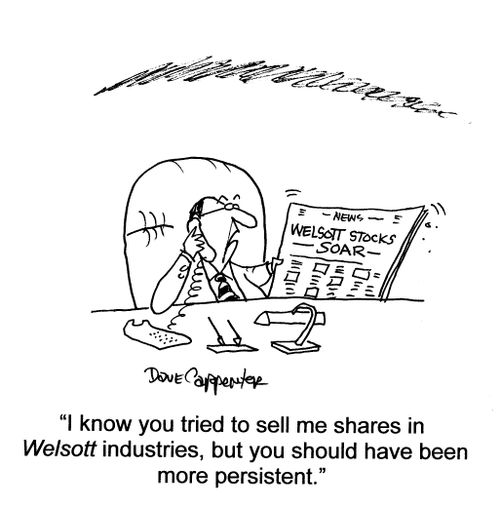 'I know you tried to sell me shares...but you should have been more persistent.'