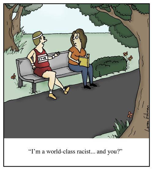 'I'm a world-class racist...and you?'
