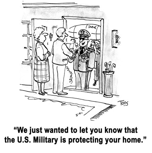 'We just wanted to let you know that the US military is protecting your home.'