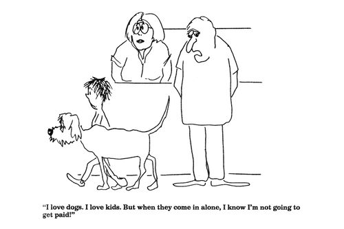 'I love dogs.  I love kids.  But when they come in alone I'm not going to get paid."