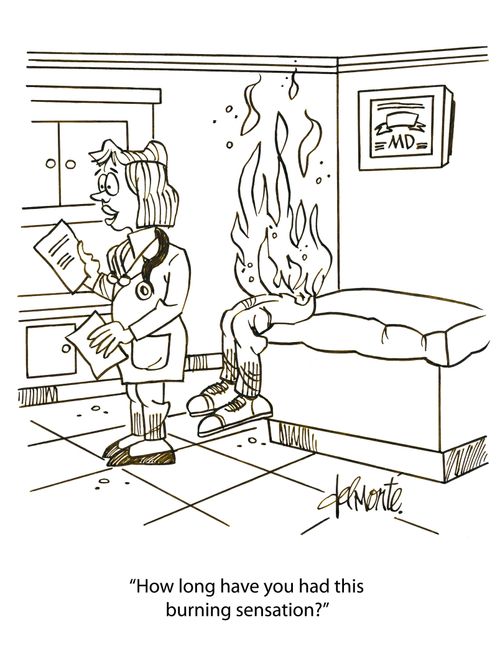 'How long have you had this burning sensation?'