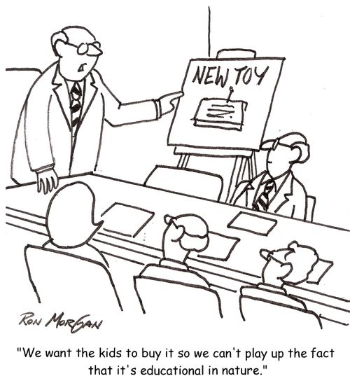 'We want the kids to buy it so we can't play up the fact that it's educational in nature.'