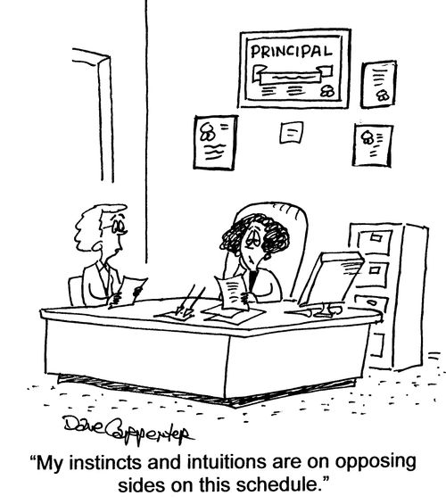 'My instincts and intuitions are on opposing sides on this schedule.'