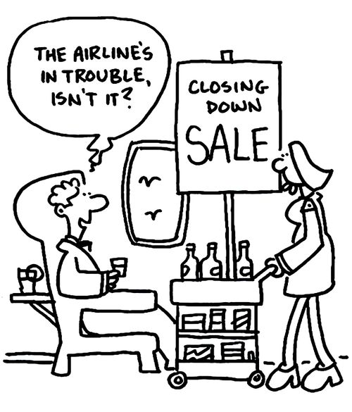 'The airline's in trouble, isn't it?'