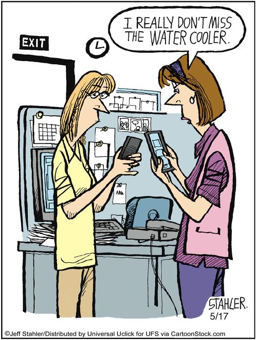 'I really don't miss the water cooler.'