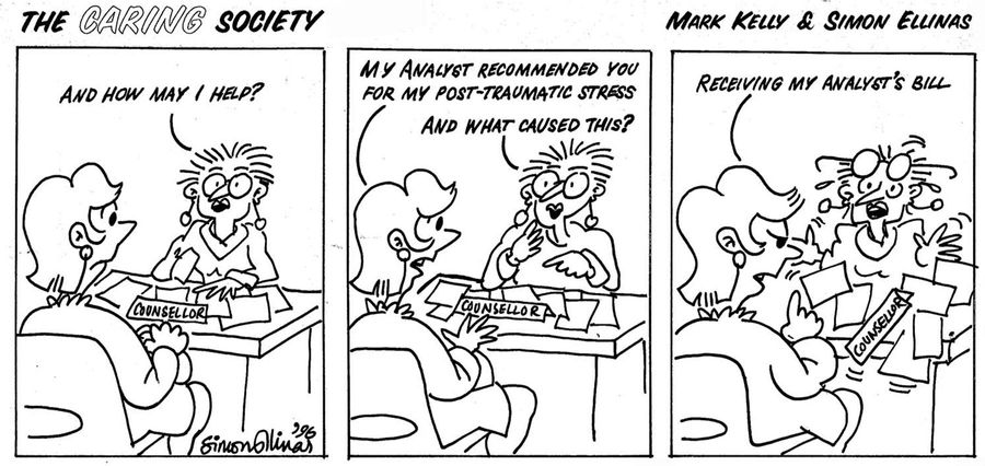 'My analyst recommended you for my post-traumatic stress.'